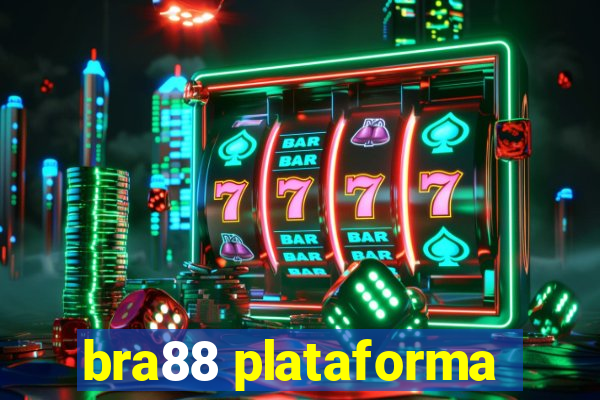 bra88 plataforma